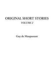 Original Short Stories, Volume 2 (v. 2)