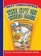 The Spy on Third Base (New Matt Christopher Sports Library)
