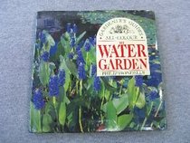 Water Garden, the (All Colour Gardener's Guide) (Spanish Edition)