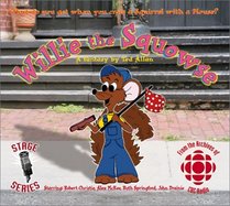 Willie the Squowse (Cbc Stage Series, 10)