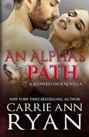An Alpha's Path (Redwood Pack, Bk 1)