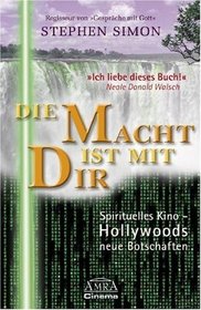 Die Macht ist mit Dir