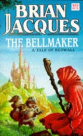 The Bellmaker (Redwall, Bk 7)