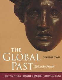 The Global Past: 1500 To the Present