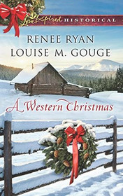A Western Christmas: Yuletide Lawman / Yuletide Reunion (Love Inspired Historical, No 300)