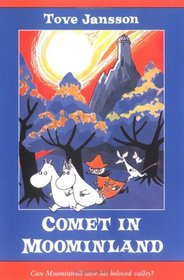 Comet in Moominland : Can Moomintroll save his beloved valley?