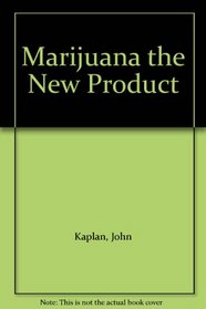 Marijuana--The New Prohibition.
