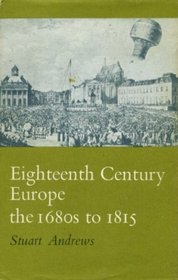 Eighteenth-Century Europe: The 1680s to 1815