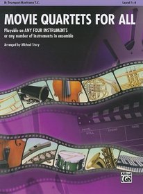 Movie Quartets for All: B-Flat Trumpet, Baritone T.C. (Instrumental Ensembles for All)