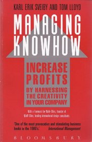 Managing Knowhow: Add Value...by Valuing Creativity