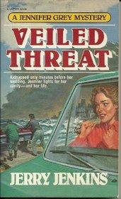 Veiled Threat (Jennifer Grey, Bk 6)