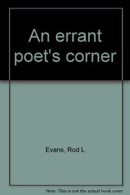 An errant poet's corner