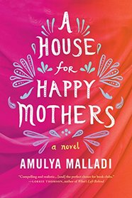 A House for Happy Mothers: A Novel