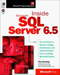 Inside Microsoft SQL Server 6.5 (Microsoft Programming Series)