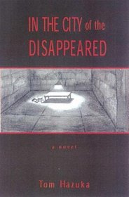 In the City of the Disappeared: A Novel