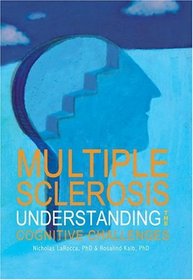 Multiple Sclerosis: Understanding the Cognitive Challenges