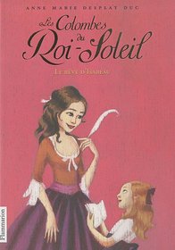 Les Colombes Du Roi-Soleil 5/Le Reve D'Isabeau (French Edition)