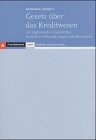 Gesetz uber das Kreditwesen: Mit erganzenden Vorschriften, amtlichen Verlautbarungen und Hinweisen (Praxis Wissen) (German Edition)