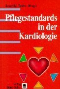 Pflegestandards in der Kardiologie.