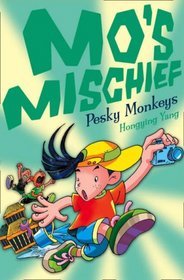 MO'S MISCHIEF (3) - PESKY MONKEYS