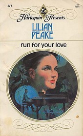 Run for Your Love (Harlequin Presents, No 341)