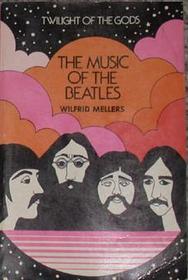 Twilight of the gods;: The Beatles in retrospect