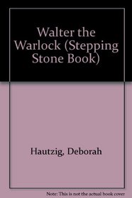 Walter the Warlock (Stepping Stone Book)