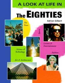 The Eighties (Look at Life in)