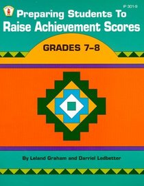 Preparing Students to Raise Achievement Scores Grades 7 to 8 (Kids' Stuff)