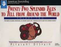 Twenty Two Splendid Tales to Tell from Around the World (American Storytelling)