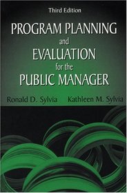 Program Planning and Evaluation for the Public Manager, Third Edition