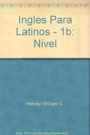 Ingles Para Latinos - 1b: Nivel