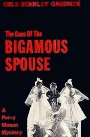 The Case of the Bigamous Spouse (Perry Mason)