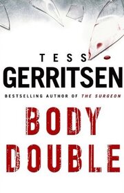 Body Double (Rizzoli & Isles, Bk 4)