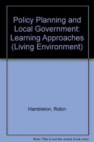 Policy Planning and Local Government (The Living Environment)
