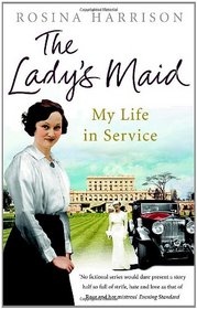 The Lady's Maid: My Life in Service
