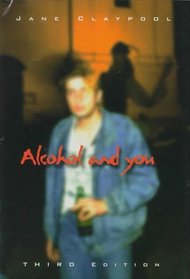 Alcohol and You (Impact Books)
