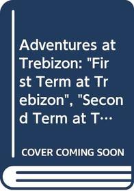 Adventures at Trebizon