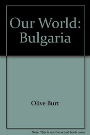 Our world; Bulgaria,