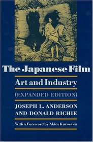 The Japanese Film: Art and Industry