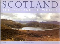 Scotland: The Land and the Whiskey