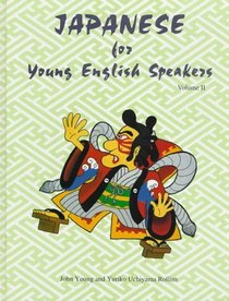 Japanese for Young English Speakers, Vol. II