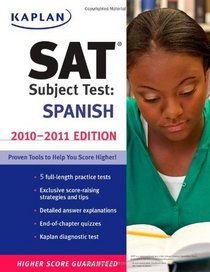 Kaplan SAT Subject Test Spanish 2010-2011 Edition (Kaplan Sat Subject Test. Spanish)