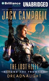 Dreadnaught: The Lost Fleet: Beyond the Frontier (The Lost Fleet: Beyond the Frontier Series)