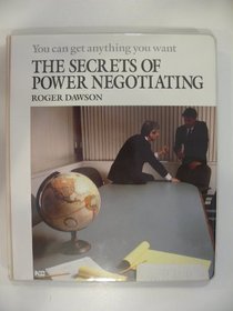 The Secrets of Power Negotiating: You Can Get Anything You Want/Audio Cassettes