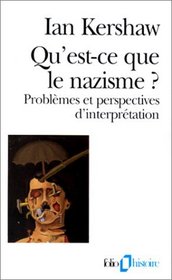 Quest-ce que le nazisme ? Problèmes et perspectives d'interprétation