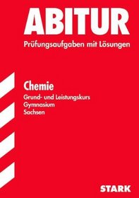 Abitur 2005 Chemie. Gymnasium Sachsen. Grund- und Leistungskurs. 1998 - 2004.