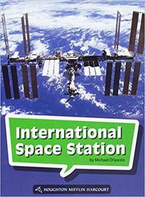 Science and Engineering Leveled Readers: Leveled Reader, Enrichment Grade 5 Book 184: International Space Station