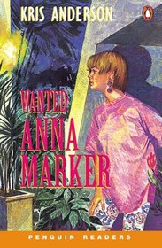 Penguin Readers Level 2: Wanted, Anna Marker: Book and Audio Cassette (Penguin Readers Simplified Text)