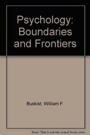 Psychology: Boundaries and Frontiers